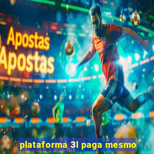 plataforma 3l paga mesmo